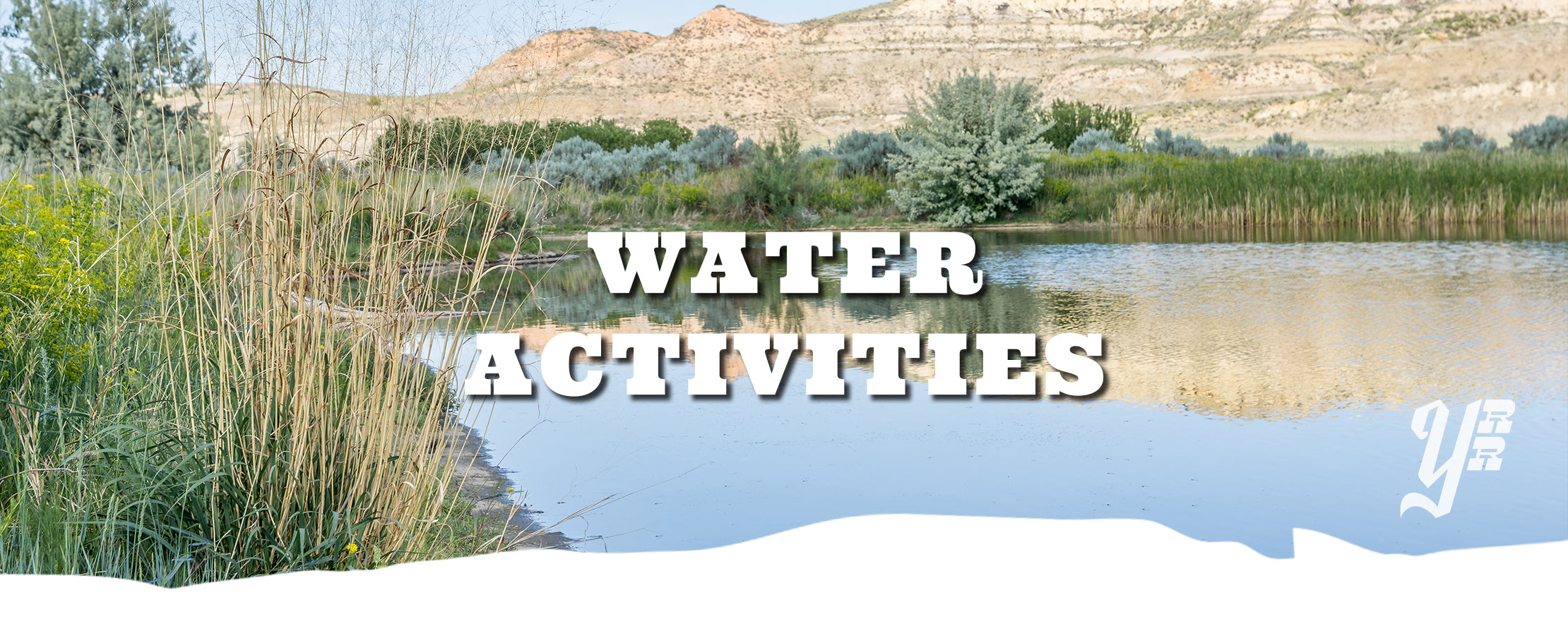 Nature scene with water and text 'WATER ACTIVITIES' over a scenic background of the Yellowstone River
