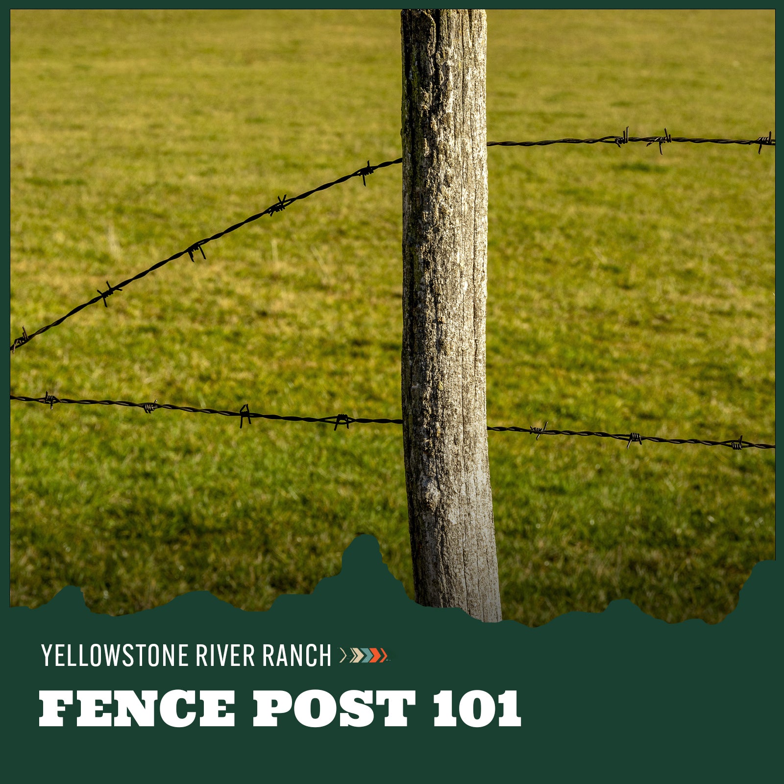 Barbed wire fence with a wooden post against a green field, featuring Yellowstone River Ranch branding.