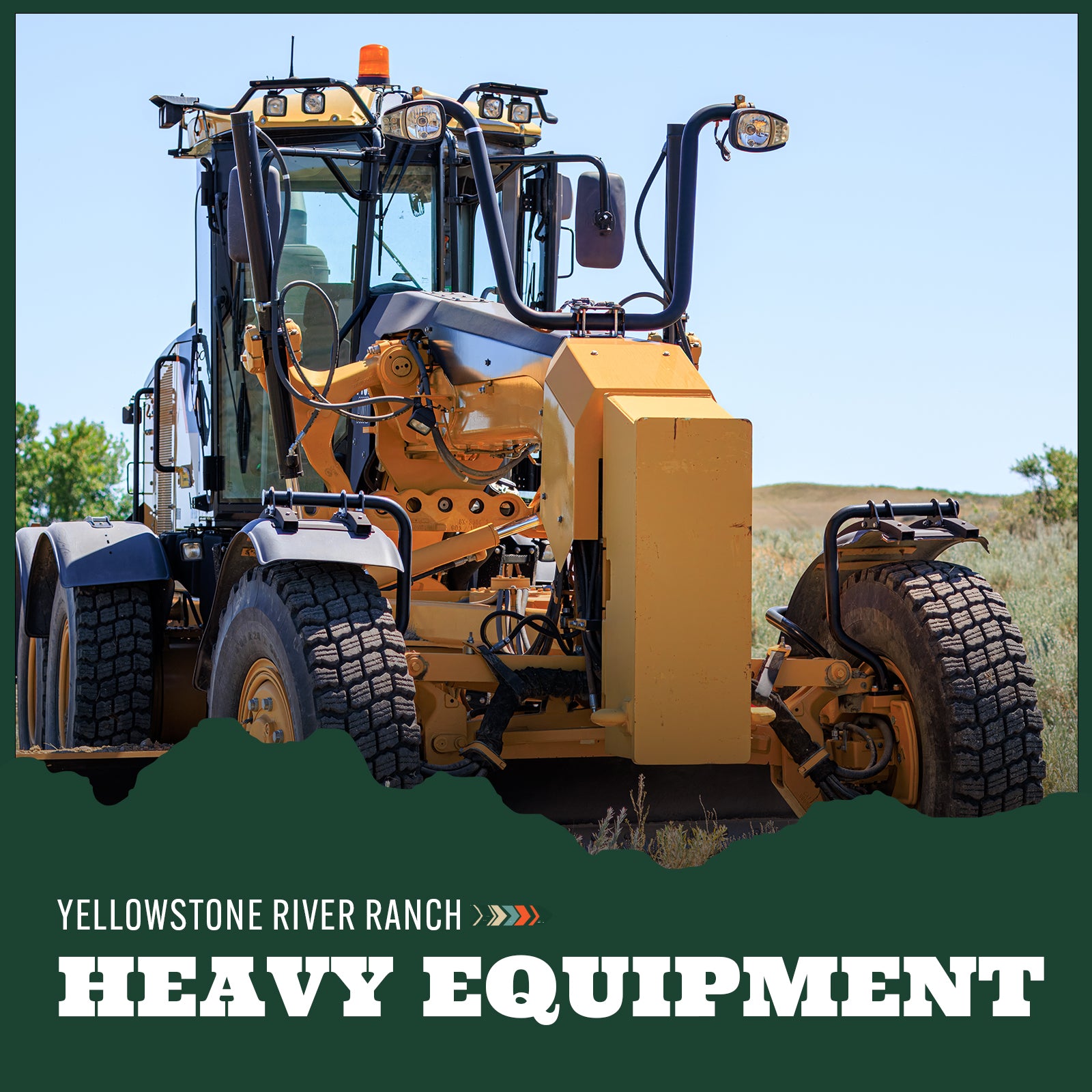 Large tractor on a clear day with 'Yellowstone River Ranch' text.
