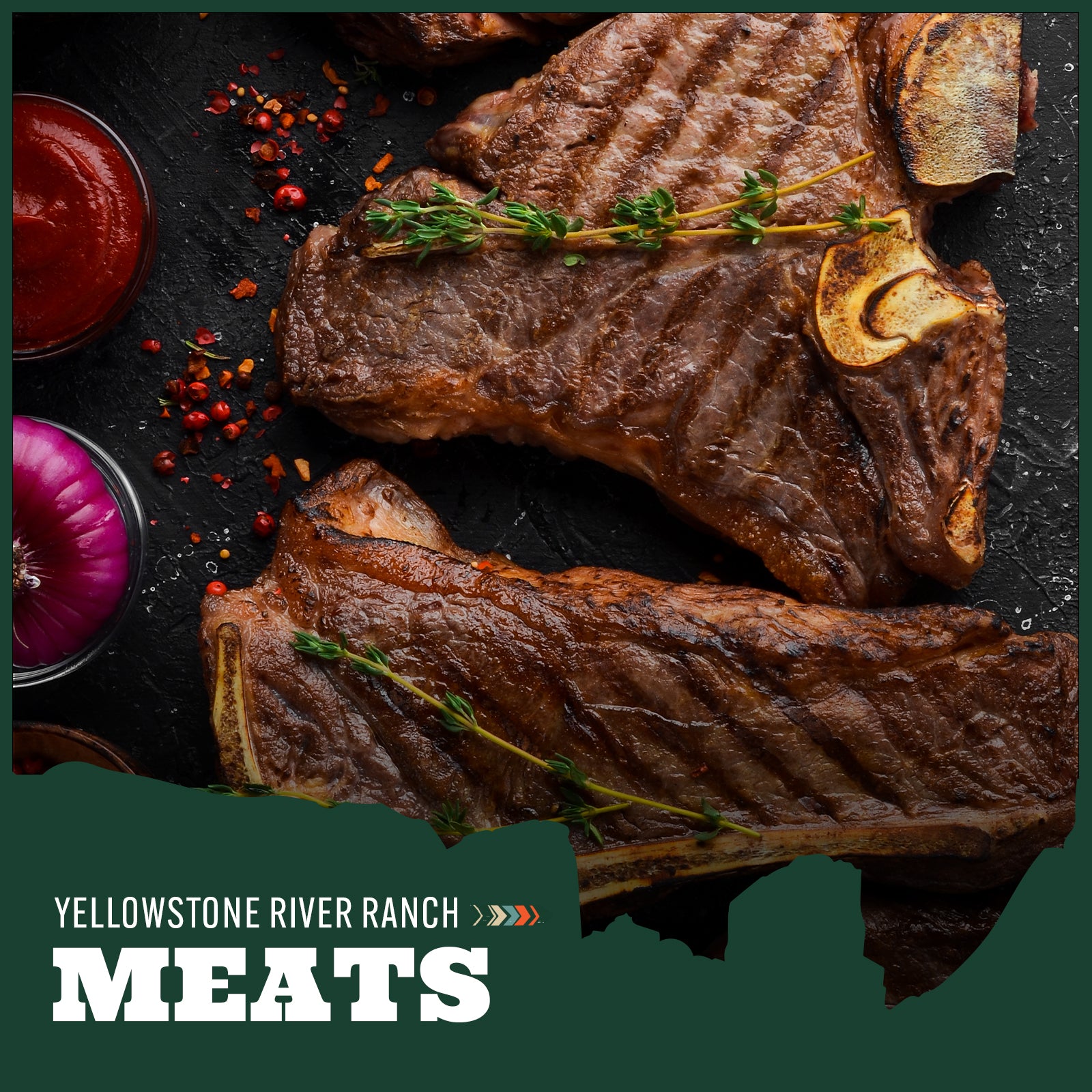 juicy cuts of beef cooked steaks with rosemary and text 'Yellowstone River Ranch Meats'